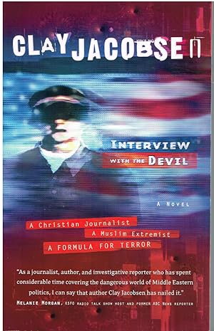 Seller image for Interview With the Devil: A Christian Journalist, A Muslim Extremist, A Formula for Terror for sale by First Class Used Books