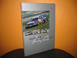 Bild des Verkufers fr Audi A4: DTM-Champion 2004. Hrsg.: Audi AG, Kommunikation Motorsport; Engl. bers. Ed Turner; Fotos: Friedemann Bock u. a.; zum Verkauf von buecheria, Einzelunternehmen