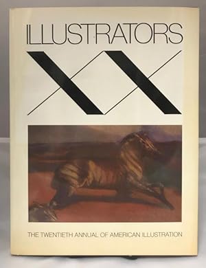 Seller image for Illustrators XX: The Twentieth Annual of American Illustration (First Edition) for sale by Heartwood Books and Art