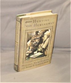 Hemingway on Hunting. Edited and with an Introduction by Sean Hemingway. Foreword by Patrick Hemi...