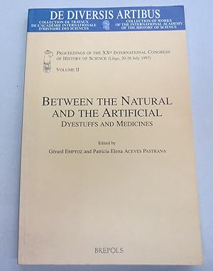 Seller image for Between the Natural and the Artificial. Dyestuffs and Medicines for sale by Midway Book Store (ABAA)