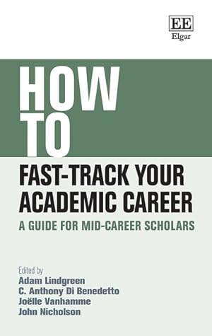 Bild des Verkufers fr How to Fast-Track Your Academic Career : A Guide for Mid-Career Scholars zum Verkauf von GreatBookPricesUK