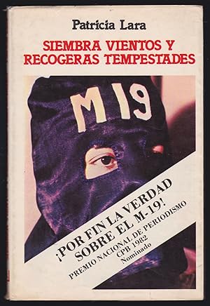 Imagen del vendedor de Siembra Vientos y Recogeras Tempestades: Por Fin la Verdad Sobre el M-19 a la venta por JNBookseller