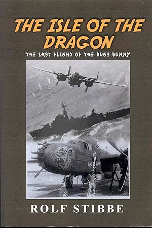 The Isle of the Dragon: The Last Flight of the Bugs Bunny