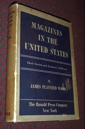 Magazines in the United States: Their Social and Economic Influence