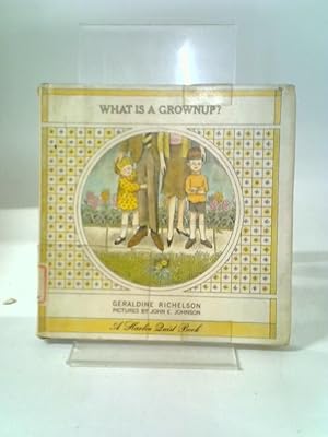 Seller image for What is a Grownup? for sale by World of Rare Books
