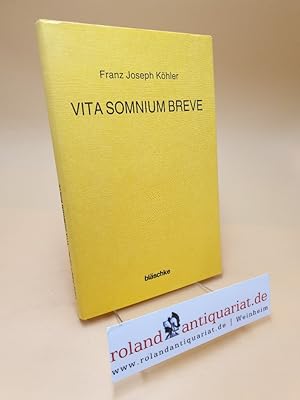 Imagen del vendedor de Vita somnium breve a la venta por Roland Antiquariat UG haftungsbeschrnkt