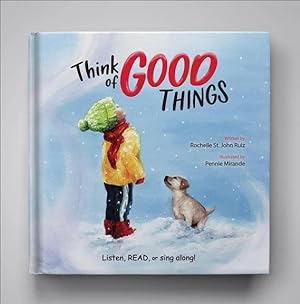 Bild des Verkufers fr Think of Good Things : Listen, Read, or Sing Along! zum Verkauf von GreatBookPrices