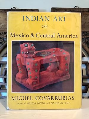 Indian Art of Mexico and Central America