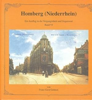 Seller image for Homberg (Niederrhein) - Ein Ausflug in die Vergangenheit und Gegenwart: Homberg (Niederrhein), Bd.6 for sale by Buchhandlung Loken-Books