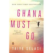 Imagen del vendedor de Ghana Must Go A Novel a la venta por eCampus