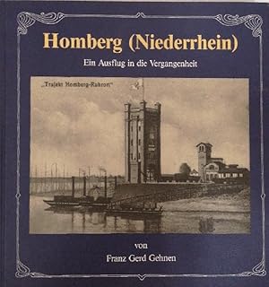 Seller image for Homberg (Niederrhein) - Ein Ausflug in die Vergangenheit und Gegenwart: Homberg (Niederrhein), Bd.1 for sale by Buchhandlung Loken-Books