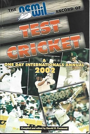 The Nemwil Record of Test Cricket & One Day Internationals Annual 2002