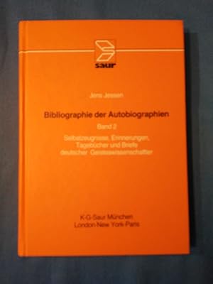 Selbstzeugnisse, Erinnerungen, Tagebücher und Briefe deutscher Geisteswissenschaftler. Band 2. Bi...