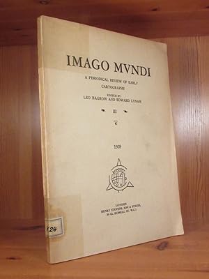 Imagen del vendedor de Imago Mundi. Periodical Review of Early Cartography. Anno MCMXXXVII (1937), III. a la venta por Das Konversations-Lexikon