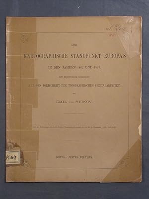 Der kartographische Standpunkt Europa's (Europas) in den Jahren 1862 und 1863. Mit besonderer Rüc...