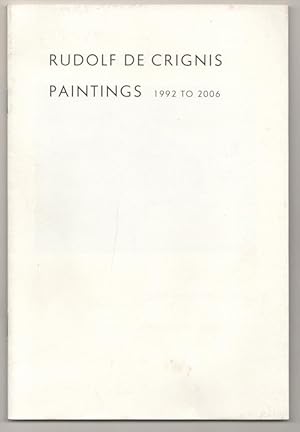 Seller image for Rudolf de Crignis Paintings 1992 to 2006 for sale by Jeff Hirsch Books, ABAA