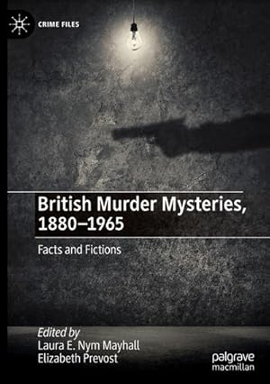 Image du vendeur pour British Murder Mysteries, 1880-1965 : Facts and Fictions mis en vente par AHA-BUCH GmbH