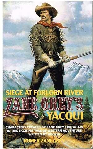 Seller image for Yacqui: Siege at Forlorn River for sale by First Class Used Books