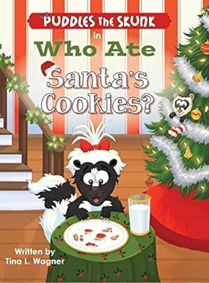 Immagine del venditore per Puddles the Skunk in Who Ate Santa's Cookies? venduto da Reliant Bookstore