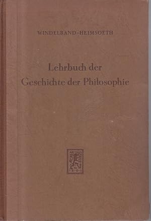 Imagen del vendedor de Lehrbuch der Geschichte der Philosophie : Mit einem Schlusskapitel: Die Philosophie im 20 Jahrhundert u. einer bersicht ber den Stand der philosophiegeschichtlichen Forschung. Wilhelm Windelband. hrsg. von Heinz Heimsoeth a la venta por Allguer Online Antiquariat