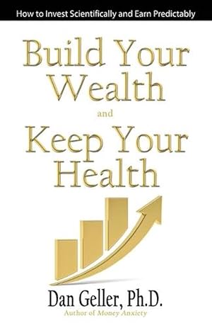 Seller image for Build Your Wealth and Keep Your Health for sale by Grand Eagle Retail