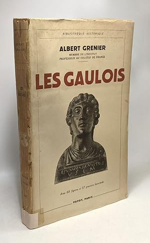 Image du vendeur pour Les Gaulois - bibliothèque historique - 68 figures 37 gravures hors texte mis en vente par crealivres