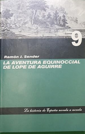 Seller image for La aventura equinoccial de Lope de Aguirre for sale by Librería Alonso Quijano