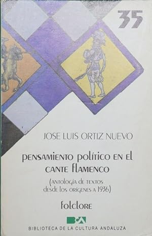 Seller image for Pensamiento político en el cante flamenco antología de textos desde los orígenes a 1936 for sale by Librería Alonso Quijano