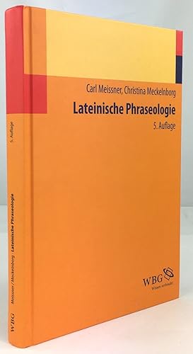 Seller image for Lateinische Phraseologie. Unter Mitarbeit von Markus Becker. 5. durchgesehene Auflage. for sale by Antiquariat Heiner Henke