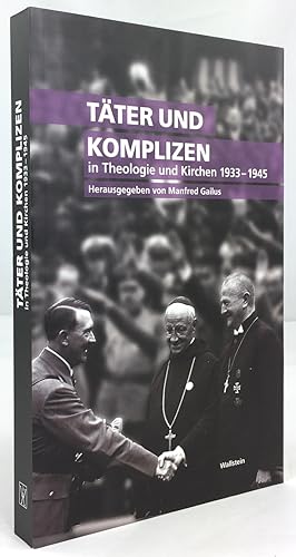 Seller image for Tter und Komplizen in Theologie und Kirchen 1933 - 1945. for sale by Antiquariat Heiner Henke