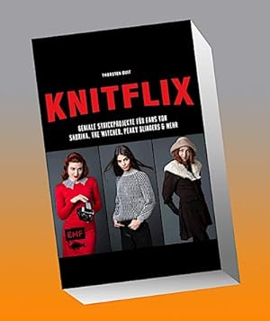 Bild des Verkufers fr KNITFLIX - Geniale Strickprojekte fr Fans von Sabrina, The Witcher, Peaky Blinders und mehr : Bridgerton-Tuch, The Chilling Adventure of Sabrina-Spitzenkragen, Riverdale-Mtze, How to Sell Drugs Fast Online-Taschen, The Witcher-Pullover, Haus des Geldes-Kapuze, Peaky Blinders-Kragen, Glow-Stirnband, Stranger Things-Tasche, Shadow & Bone-Socken zum Verkauf von AHA-BUCH GmbH