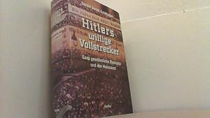 Bild des Verkufers fr Hitlers willige Vollstrecker. Ganz gewhnliche Deutsche und der Holocaust. zum Verkauf von Antiquariat Uwe Berg