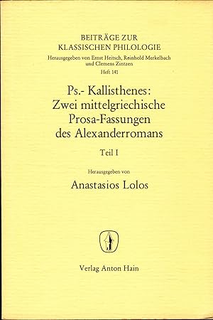 Seller image for Zwei mittelgriechische Prosa-Fassungen des Alexanderromans Ps.- Kallisthenes for sale by avelibro OHG