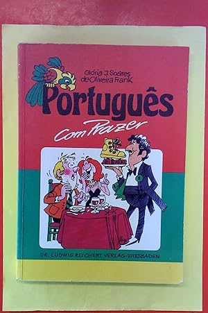 Bild des Verkufers fr Portugues com Prazer - Eine Einfhrung in die Weltsprache Portugiesisch mit Liedern, Fotos und vielen Illustrationen zum Verkauf von biblion2