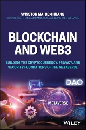 Bild des Verkufers fr Blockchain and Web3 : Building the Cryptocurrency, Privacy, and Security Foundations of the Metaverse zum Verkauf von AHA-BUCH GmbH