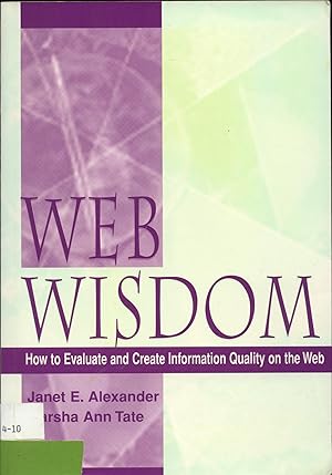 Image du vendeur pour Web Wisdom How to Evaluate and Create Information Quality on the Web mis en vente par avelibro OHG