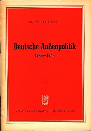 Imagen del vendedor de Deutsche Auenpolitik 1922-1945; Innenpolitik 1933-1945; Wirtschaft und Politk 1933-1945; Wehrmacht und Politk 1933-1945 a la venta por avelibro OHG