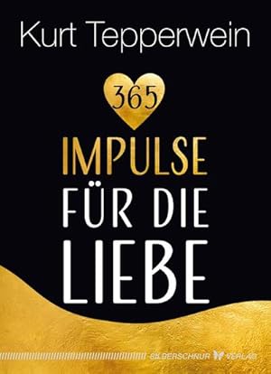 Image du vendeur pour 365 Impulse fr die Liebe mis en vente par BuchWeltWeit Ludwig Meier e.K.