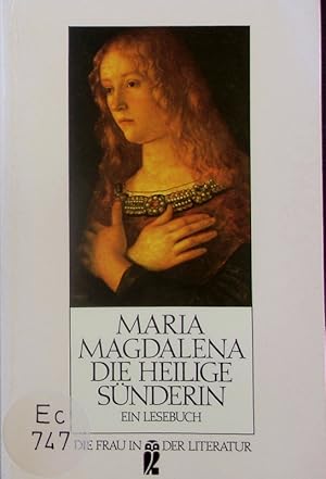 Bild des Verkufers fr Maria Magdalena, die heilige Snderin. Ein Lesebuch. zum Verkauf von Antiquariat Bookfarm