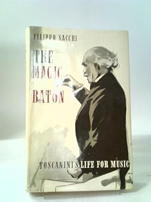 Seller image for The Magic Baton, Toscanini's Life for Music for sale by World of Rare Books