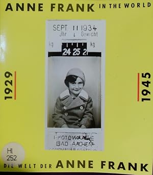 Bild des Verkufers fr Die Welt der Anne Frank. 1929 - 1945 = Anne Frank in the world. zum Verkauf von Antiquariat Bookfarm