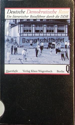Bild des Verkufers fr Deutsche Demokratische Reise. Ein literarischer Reisefhrer durch die DDR. zum Verkauf von Antiquariat Bookfarm