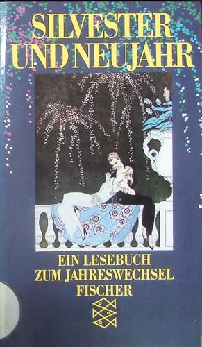 Seller image for Silvester und Neujahr. Ein Lesebuch zum Jahreswechsel. for sale by Antiquariat Bookfarm
