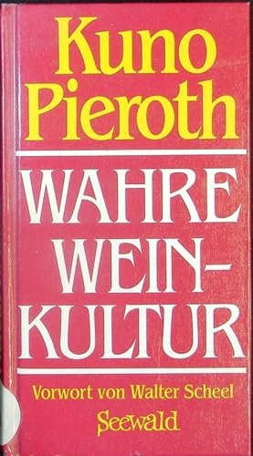 Seller image for Wahre Weinkultur. for sale by Antiquariat Bookfarm