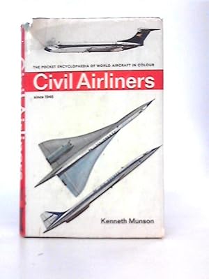 Seller image for The Pocket Encyclopaedia of World Aircraft in Colour - Civil Airliners Since 1946 for sale by World of Rare Books