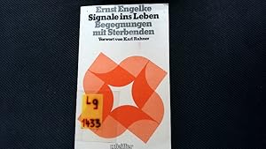 Seller image for Signale ins Leben. Begegnungen mit Sterbenden ; 138. for sale by Antiquariat Bookfarm