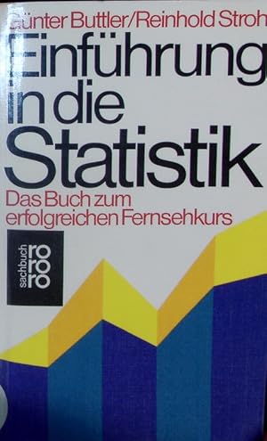 Seller image for Einfhrung in die Statistik. Das Buch zum erfolgreichen Fernsehkurs. for sale by Antiquariat Bookfarm