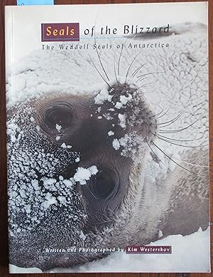 Seals of the Blizzard: The Weddell Seals of Antarctica