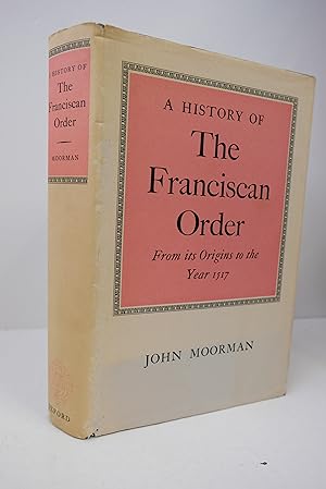 Immagine del venditore per A History of the Franciscan Order from Its Origins to the Year 1517 venduto da Librairie du Levant